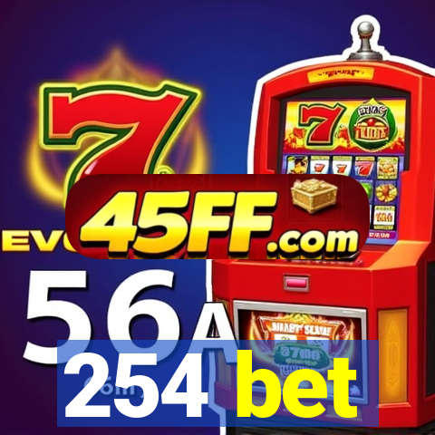 254 bet